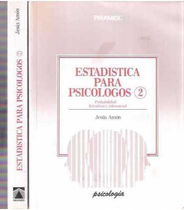 Estadística para psicólogos. Tomo I y II