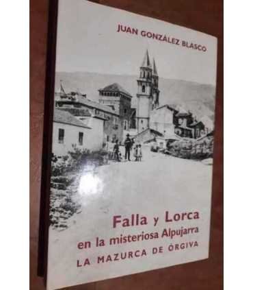 Falla y Lorca en la misteriosa Alpujarra. La mazur