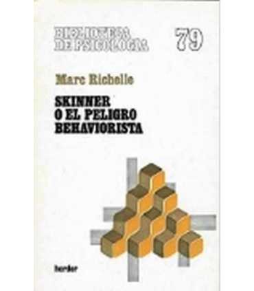 Skinner o el peligro behaviorista