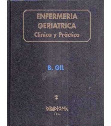 Enfermería Geriátrica, tomo 2. Clínica y práctica.