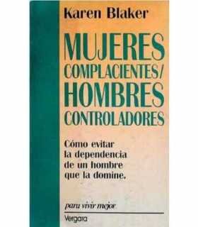 Mujeres complacientes hombres controladores