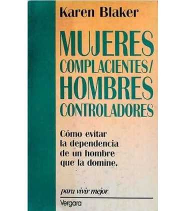 Mujeres complacientes hombres controladores