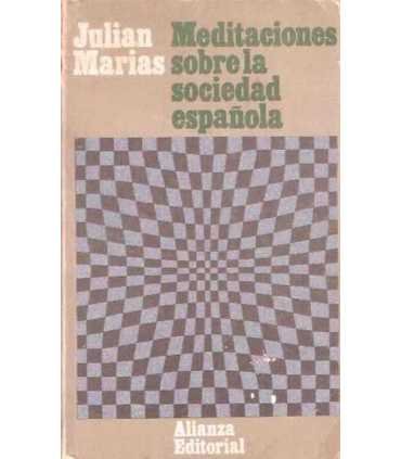 Meditaciones sobre la sociedad española