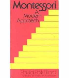 Montessori. A Modern Approach