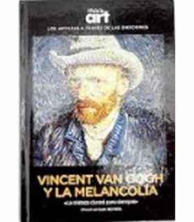 Vincent Van gogh y la melancolía