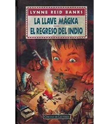 La llave mágica. El regreso del indio