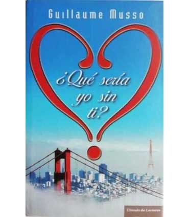 ¿Qué sería yo sin ti?