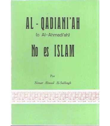 Al-Qadiani´Ah (o Al-Ahmadi´Ah) No es Islam