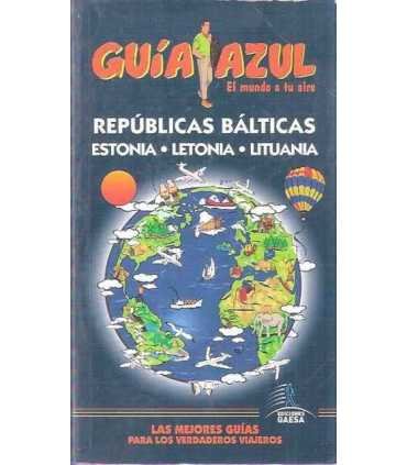Guía Azul. Repúblicas: Bálticas. Estonia. Letonia. Lituania