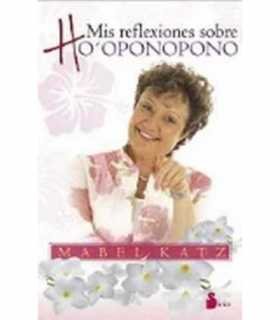 Mis reflexiones Sobre Ho'ponopono