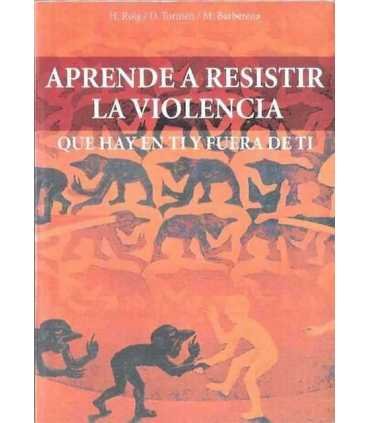 Aprende a resistir la violencia que hay en ti y fu