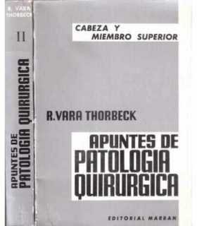 Apuntes de patología quirúrgica. Tomo I y II