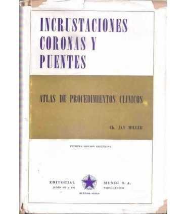 Incrustaciones, coronas y puentes. Atlas de proced