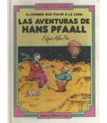 Las aventuras de Hans Pfaall. El hombre que viajó
