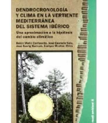 Dendrocronología y clima en la vertiente mediterrá