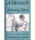 A Mensch. Among Men. Explorations in Jewish Mascul