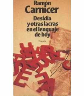 Desidia y otras lacras en el lenguaje de hoy