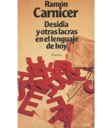 Desidia y otras lacras en el lenguaje de hoy