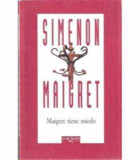 Maigret tiene miedo