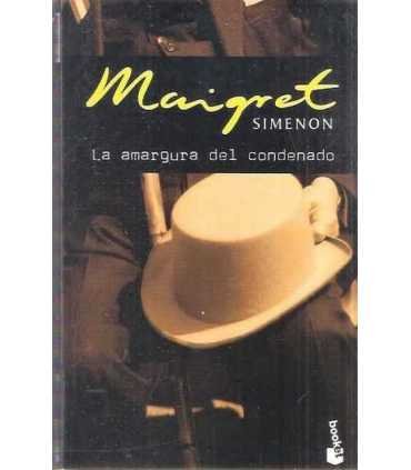 Maigret. La amargura del condenado