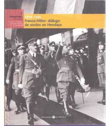 Franco-Hitler: diálogo de sordos en Hendaya