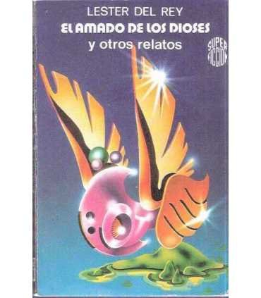 El amado de los dioses y otros relatos