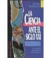 La ciencia ante el siglo XXI