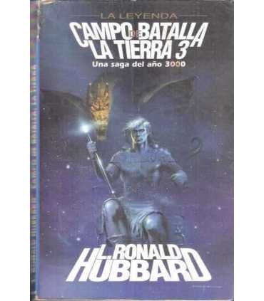 La leyenda de Campo de Batalla. La Tierra 3