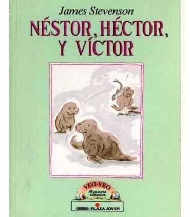 Néstor, Héctor y Víctor