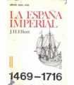 La España Imperial. 1469 - 1716