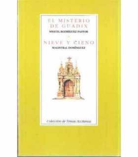 El Misterio de Guadix. Nieve y cieno