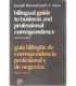 Bilingual Guide to Business and Professional Corre
