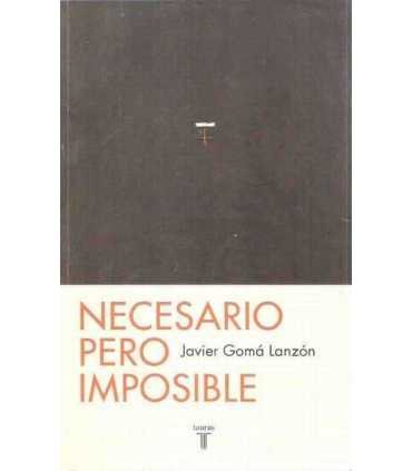 Necesario pero imposible