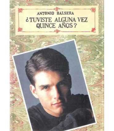 ¿Tuviste alguna vez quince años?