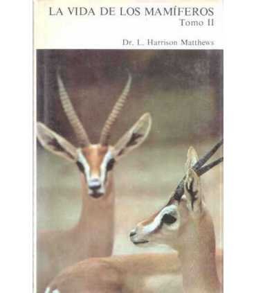 La vida de los mamíferos. Tomo II