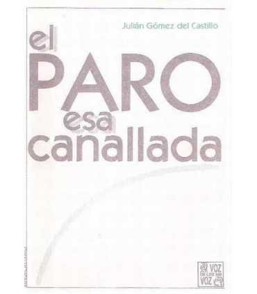 El paro esa canallada