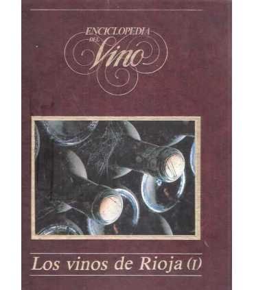 Enología - volumen I. Los vinos de Rioja