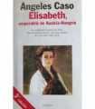 Elisabeth, emperatriz de Austria-Hungría, o, el ha