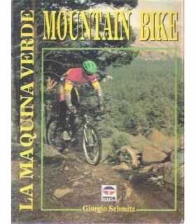 Mountain Bike. La Maquinaria Verde