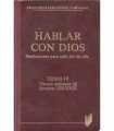 Hablar con dios: meditaciones para cada día del añ