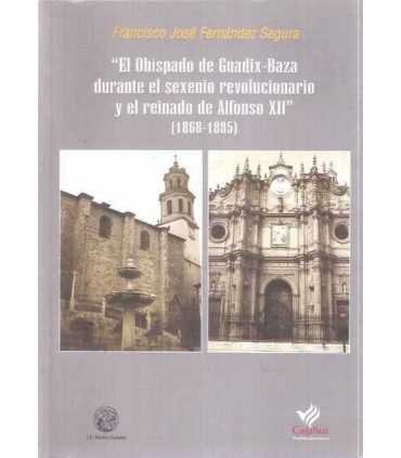El Obispado de Guadix-Baza durante el sexenio revo