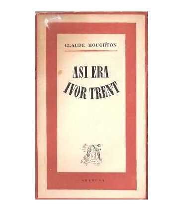 Así era Ivor Trent