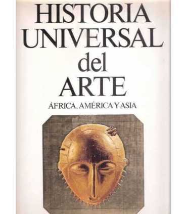 Historia Universal del Arte. Tomo 10. África, Amér