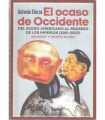 El ocaso de Occidente: Del sueño americano al regr