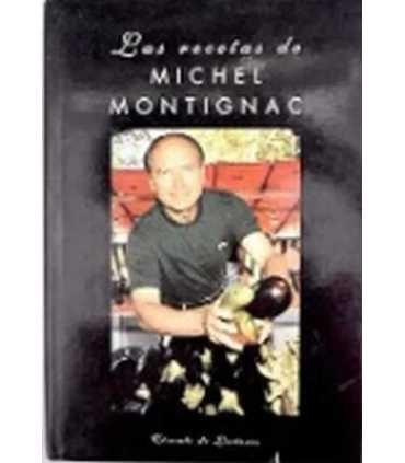 Las recetas de Michel Montignac. La gastronomía qu