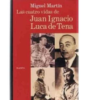 Las cuatro vidas de Juan Ignacio Luca de Tena