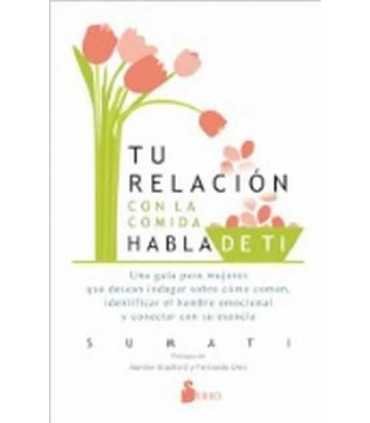 Tu relación con la comida habla de tí