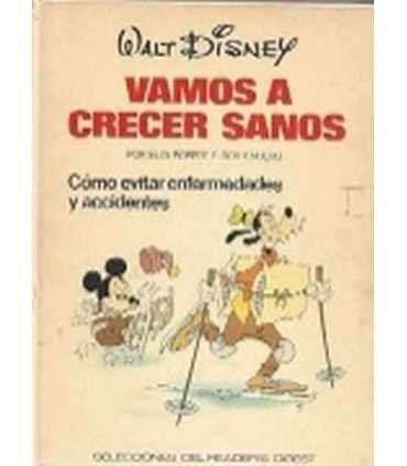 Vamos a crecer sanos. Tomo III. Cómo evitar enferm