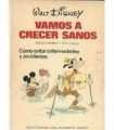 Vamos a crecer sanos. Tomo III. Cómo evitar enferm