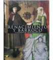 Renacimiento y Barroco. La eclosión del Renacimien